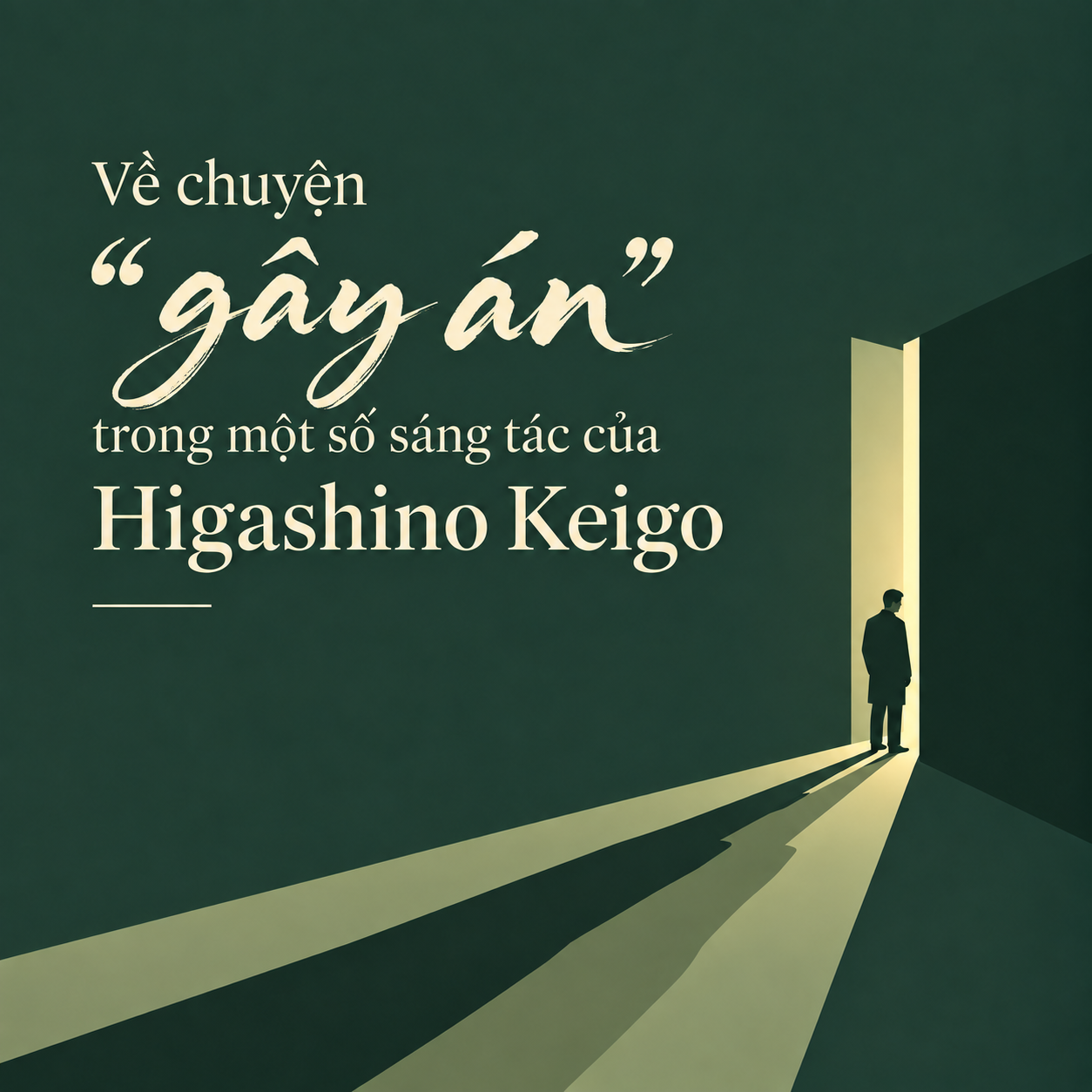 VỀ CHUYỆN "GÂY ÁN" TRONG MỘT SỐ SÁNG TÁC CỦA HIGASHINO KEIGO
